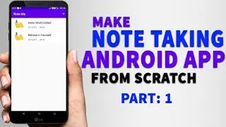 Make Note Taking Android App From Scratch | Easy Android Studio Projects | Android Studio Tutorials