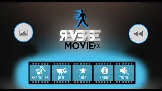 Reverse Movie FX - Android App - pure magic in your smartphone (intro 2)