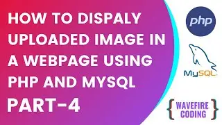 How to display uploaded image on a webpage using PHP and MySQL | PHP image uploading system