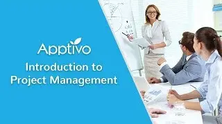 Apptivo - Introduction to Project Management