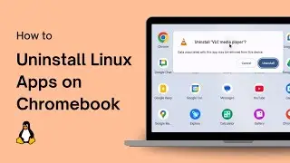 How to Uninstall Linux Apps on Chromebook