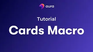 Cards in Confluence - How to use the Cards Macro | Aura for Confluence Cloud