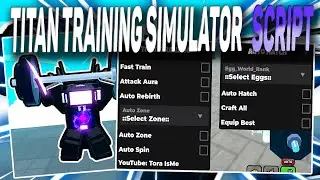 Titan Training Simulator script – (Fast Train, Auto Aura)