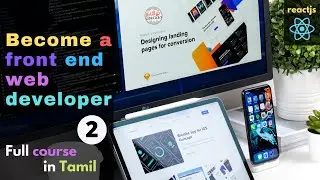 Front End Web Developer - full course - Part 2  | Build React JS App and deployment  | Tamil Hacks