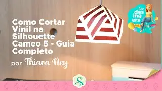 Como Cortar Vinil na Silhouette Cameo 5 - Guia Completo