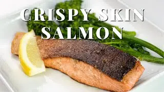 EASY Crispy Skin Salmon Recipe