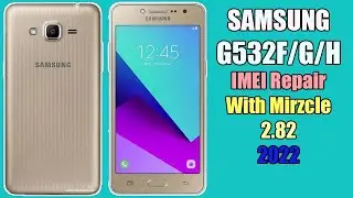 Samsung Galaxy grand Prime Plus G532f IMEI Repair With Miracle 3.82 2022