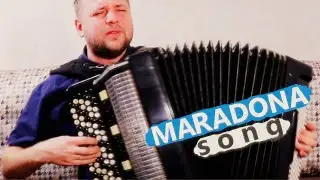 ЕСЛИ бы я был МАРАДОНОЙ на БАЯНЕ / MARADONA SONG on the ACCORDION / La vida es una tombola