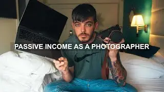 How I Made an Extra $35k Last Year: Passive Income as a Photographer