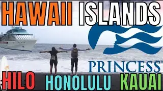 HAWAII CRUISE!!! - Princess Cruises - CROWN PRINCESS - Hilo, Honolulu, Kauai