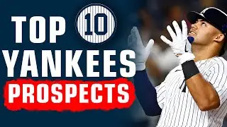 Top 10 Yankees Prospects (Baseball America)