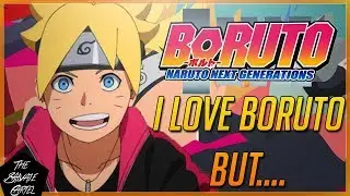 I LOVE THE BORUTO ANIME BUT... (BORUTO ANIME)