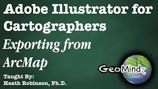 Adobe Illustrator for Cartographers 42: Exporting from Arcmap