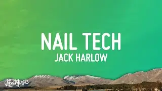 Jack Harlow - Nail Tech (Lyrics)