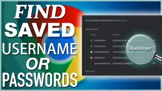 How to Find & Recover Saved Passwords in Google Chrome