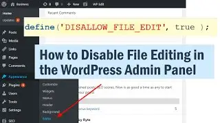 How to Disable File Editing in the WordPress Admin Panel?