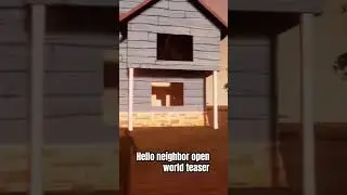 Hello neighbor open world teaser #fangame #prototype #teaser #helloneighbor