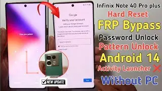 Infinix Note 40 Pro Password,Pattern Unlock | Infinix Note 40 Pro FRP Bypass Android 14 Without Pc