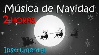 2 HORAS DE MÚSICA DE NAVIDAD ❄ Música Instrumental Navideña - Música Relajante FELIZ AÑO NUEVO 2025