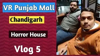 A day at VR Punjab Mall Chandigarh | Horror house🏠 | Vlog 5 #shorts #shortsvideo