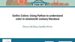 Gothic Colors Using Python to understand color in nineteenth century literature   PyCon 2017