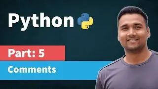 Python Comments | Multi-line Comments in python | [Part 5] Python Tutorial for Beginners in Hindi