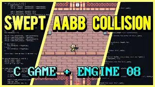 Swept AABB Collision Detection | C Game + Engine From Scratch 08