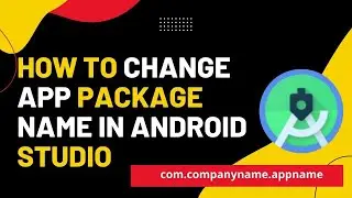 Android Studio Tutorial - How to change package name of Project - Tutorials 2022