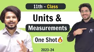 Unit & Measurements - Class 11 Physics | NCERT