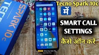 How To Enable Smart Call Setting in Tecno Spark 10c | Tecno Spark 10c में Smart Call Setting On करे