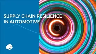 Automotive Supply Chain: Pursuing Long-Term Resilience