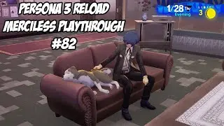 Persona 3 Reload: Merciless Playthrough Part #82