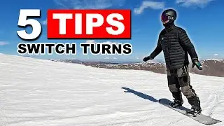 5 Tips for Learning Switch Snowboarding Turns