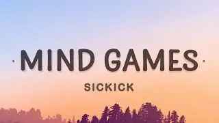 Sickick - Mind Games (Lyrics)