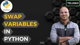 #17 Python Tutorial for Beginners | Swap 2 Variables in Python