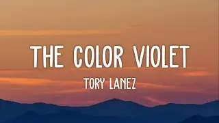 Tory Lanez - The Color Violet (Lyrics)