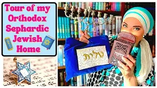 Come on a Tour of my Orthodox Sephardic Jewish Home | 5 Things You Will Only Find in a Jewish House