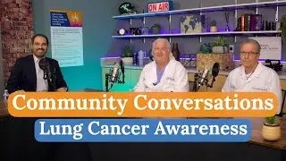 A screening that gives hope to smokers? Learn more on this episode of Community Conversations