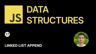 JavaScript Data Structures - 17 - Linked List Append