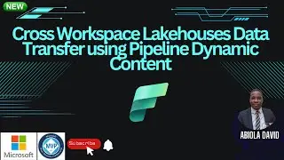 Cross Workspace Lakehouses Data Transfer using Pipeline Dynamic Content