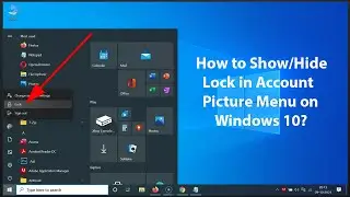 How to Show/Hide Lock in Account Picture Menu on Windows 10?