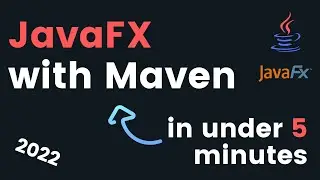 How to Set Up JavaFX with Maven | JavaFX Tutorial 2022 Version