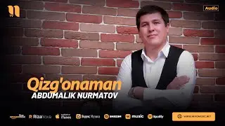 Abdumalik Nurmatov - Qizgonaman (audio 2024)