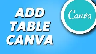 How to Add Table in Canva! (Easy 2024)