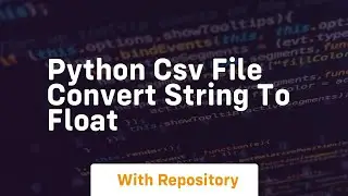 Python csv file convert string to float