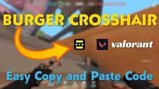 BURGER CROSSHAIR in Valorant !! JUST COPY AND PASTE (Code in description) | Funny Valorant Crosshair