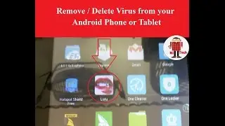 Exclusive : Remove / Delete Viruses from Any Android Phone or Tablet