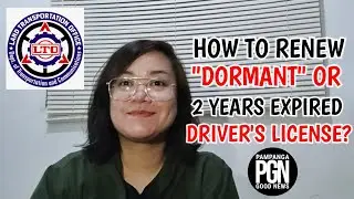 LTO - ( 2 YEARS EXPIRED or DORMANT ) How to renew Expired driver's license?