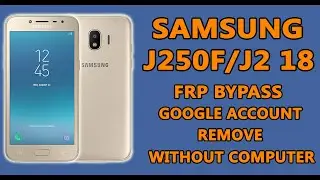 SAMSUNG J250F FRP BYPASS 100% Working September - 2020