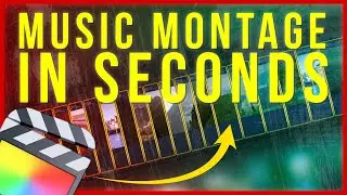 Edit a Montage In Seconds • Final Cut Pro